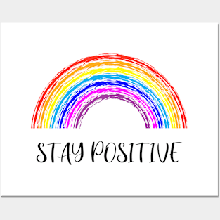 stay positive rainbow Posters and Art